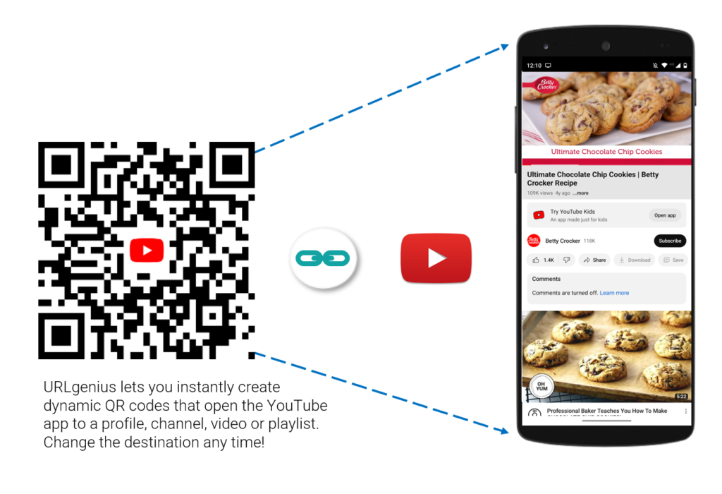 URLgenius lets you instantly create dynamic QR codes that open the YouTube to a profile, channel, video, or playlist. Change the destination any time!