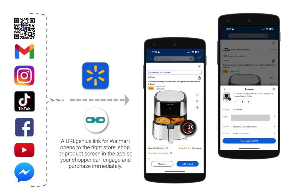 A URLgenius link for Walmart opens to the right store, shop, or product screen in the app so your shopper can engage and purchase immediately 
